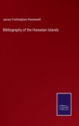 Image for Bibliography of the Hawaiian Islands