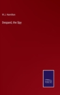 Image for Despard, the Spy