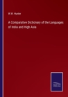 Image for A Comparative Dictionary of the Languages of India and High Asia