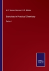 Image for Exercises in Practical Chemistry : Series I