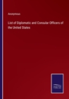 Image for List of Diplomatic and Consular Officers of the United States