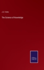 Image for The Science of Knowledge