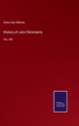 Image for History of Latin Christianity : Vol. VIII