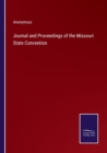 Image for Journal and Proceedings of the Missouri State Convention