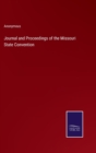 Image for Journal and Proceedings of the Missouri State Convention