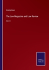 Image for The Law Magazine and Law Review : Vol. X