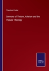 Image for Sermons of Theism, Atheism and the Popular Theology