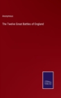 Image for The Twelve Great Battles of England