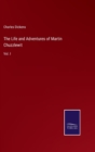 Image for The Life and Adventures of Martin Chuzzlewit : Vol. I