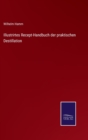 Image for Illustrirtes Recept-Handbuch der praktischen Destillation