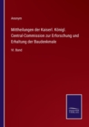 Image for Mittheilungen der Kaiserl. Koenigl. Central-Commission zur Erforschung und Erhaltung der Baudenkmale