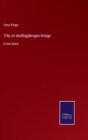 Image for Tilly im dreissigjahrigen Kriege