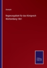 Image for Regierungsblatt fur das Koenigreich Wurttemberg 1861