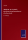 Image for Jahrbucher des Vereins fur mecklenburgische Geschichte und Alterthumskunde