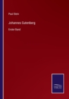 Image for Johannes Gutenberg : Erster Band