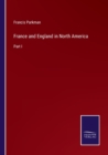 Image for France and England in North America : Part I