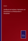 Image for Adressbuch der Kaufleute, Fabrikanten und Gewerbsleute von Rheinpreussen &amp; Westphalen