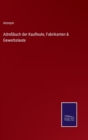 Image for Adreßbuch der Kaufleute, Fabrikanten &amp; Gewerbsleute