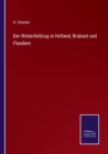 Image for Der Winterfeldzug in Holland, Brabant und Flandern