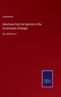 Image for Selections from the Records of the Government of Bengal : No. XXXIII Part 1