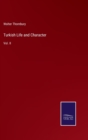 Image for Turkish Life and Character : Vol. II