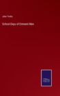 Image for School-Days of Eminent Men