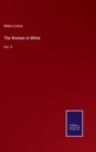 Image for The Woman in White : Vol. II