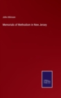 Image for Memorials of Methodism in New Jersey