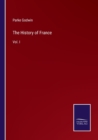 Image for The History of France : Vol. I