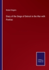 Image for Diary of the Siege of Detroit in the War with Pontiac