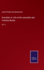 Image for Scarsdale; or, Life on the Lancashire and Yorkshire Border