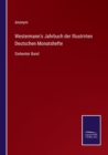 Image for Westermann&#39;s Jahrbuch der Illustrirten Deutschen Monatshefte