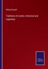 Image for Traditions of London, Historical and Legendary