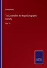 Image for The Journal of the Royal Geography Society : Vol. 29