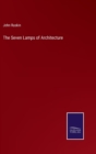 Image for The Seven Lamps of Architecture