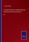Image for A Critical Dictionary of English Literature and British and American Authors