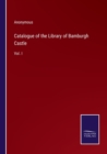 Image for Catalogue of the Library of Bamburgh Castle
