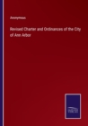 Image for Revised Charter and Ordinances of the City of Ann Arbor