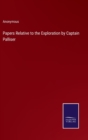 Image for Papers Relative to the Exploration by Captain Palliser