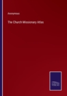 Image for The Church Missionary Atlas