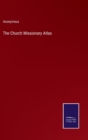 Image for The Church Missionary Atlas