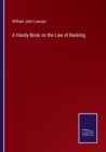 Image for A Handy Book on the Law of Banking