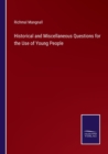 Image for Historical and Miscellaneous Questions for the Use of Young People