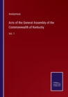 Image for Acts of the General Assembly of the Commonwealth of Kentucky