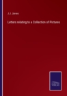 Image for Letters relating to a Collection of Pictures