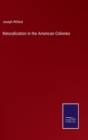 Image for Naturalization in the American Colonies