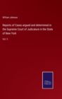 Image for Reports of Cases argued and determined in the Supreme Court of Judicature in the State of New York