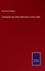 Image for Toothache and other Affections of the Teeth
