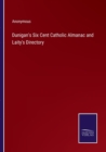 Image for Dunigan&#39;s Six Cent Catholic Almanac and Laity&#39;s Directory