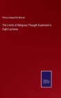Image for The Limits of Religious Thought Examined in Eight Lectures